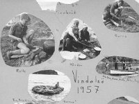 Vindalsoe1957 2  Vi bakade pinnbröd, byggde risflottar och rodde 6-huggare. Undrar om det inte är Ola p i Mården.